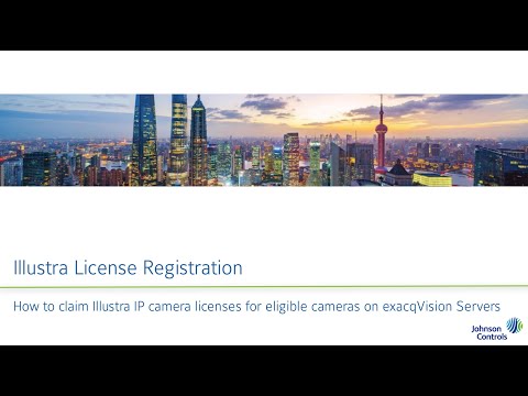 exacqVision Illustra License Registration